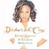 DEBORAH COX - NOBODY`S SUPPOSED TO BE HERE (DANCE REMIX)