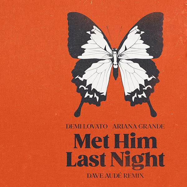 DEMI LOVATO F/ ARIANA GRANDE - MET HIM LAST NIGHT (DAVE AUDE REMIX)