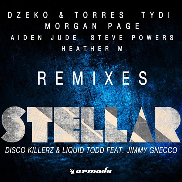 DISCO KILLERZ & LIQUID TODD F/ JIMMY GNECCO - STELLAR (MORGAN PAGE RADIO EDIT)