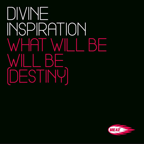 DIVINE INSPIRATION - WHAT WILL BE WILL BE (DESTINY) (RADIO EDIT)