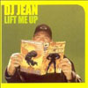 DJ JEAN - LIFT ME UP