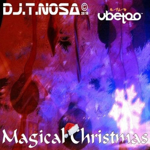 DJ T NOSA - MAGICAL CHRISTMAS (RADIO EDIT)