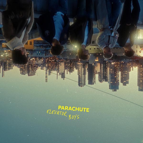 ELEVATOR BOYS - PARACHUTE