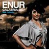 ENUR FEAT NATASJA - CALABRIA 2007