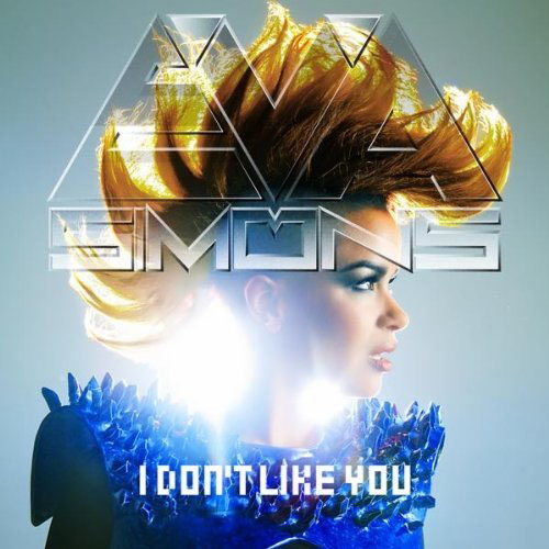 EVA SIMONS - I DON`T LIKE YOU (RADIO MIX)