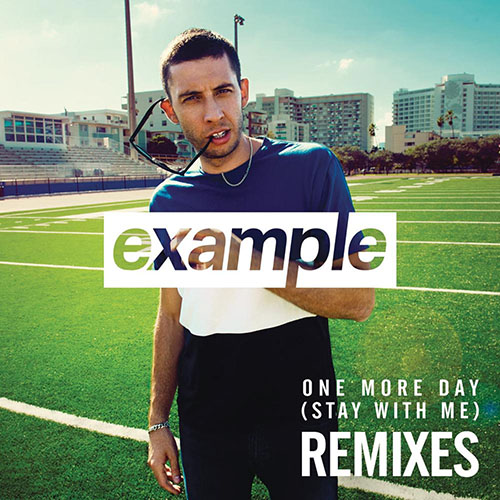 EXAMPLE - ONE MORE DAY (STAY WITH ME)