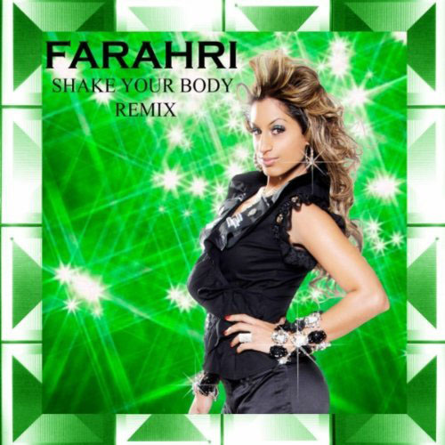 FARAHRI - SHAKE YOUR BODY (REMIX RADIO EDIT)