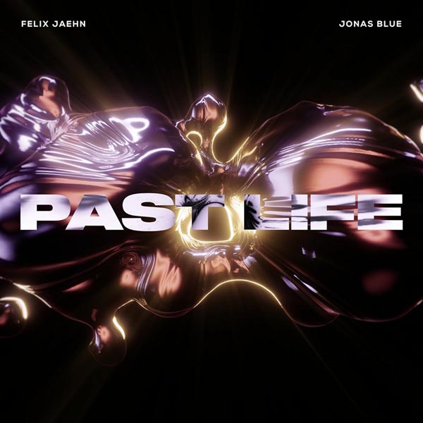 FELIX JAEHN & JONAS BLUE - PAST LIFE