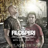 FILO AND PERI f/ ERIC LUMIERE - SOUL AND THE SUN (GIUSEPPE OTTAVIANI RADIO MIX)