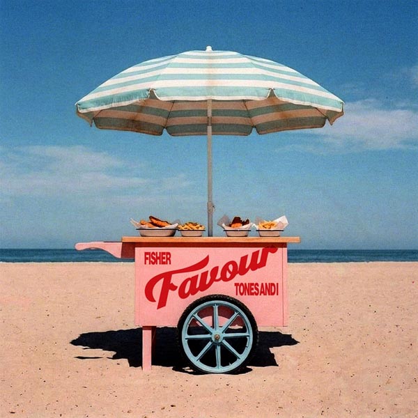 FISHER X TONES AND I - FAVOUR