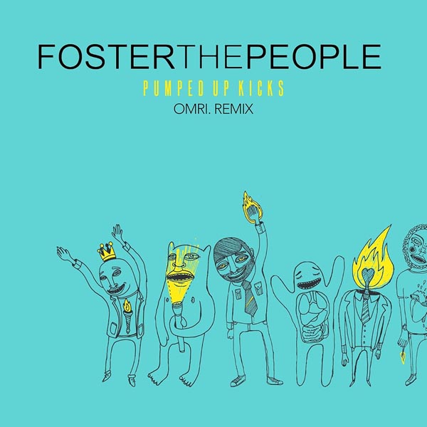 FOSTER THE PEOPLE - PUMPED UP KICKS (OMRI. REMIX)