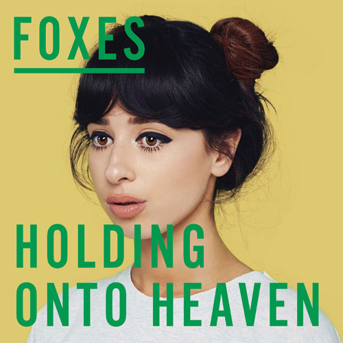 FOXES - HOLDING ONTO HEAVEN (CHAINSMOKERS RADIO EDIT)