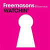 FREEMASONS/AMANDA WILSON - WATCHIN FREEMASONS/AMANDA WILSON - WATCHIN