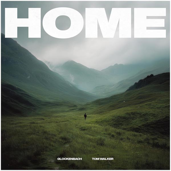 GLOCKENBACH & TOM WALKER - HOME