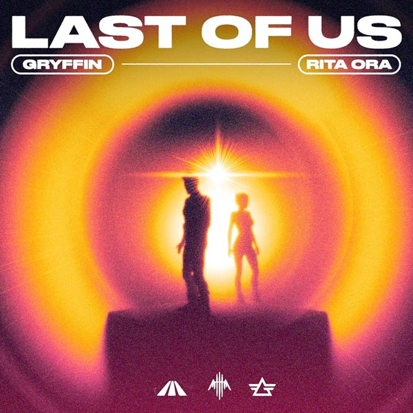 GRYFFIN F/ RITA ORA - LAST OF US