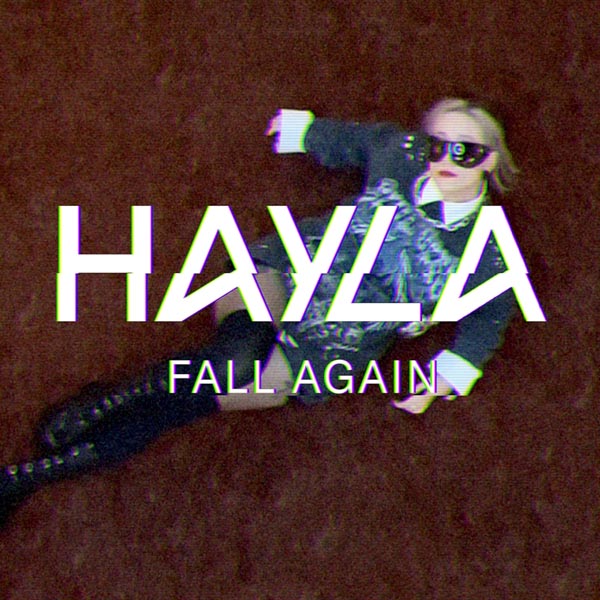 HAYLA - FALL AGAIN