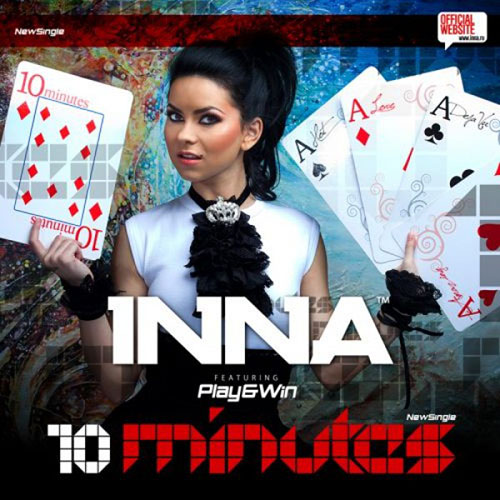 INNA - 10 MINUTES (PLAY and WIN RADIO EDIT)
