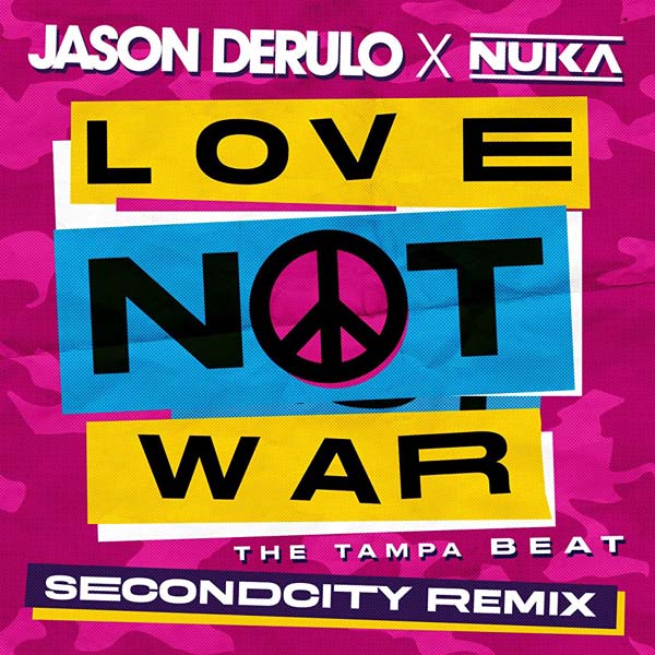 JASON DERULO X NUKA - LOVE NOT WAR (THE TAMPA BEAT) (SECONDCITY REMIX)