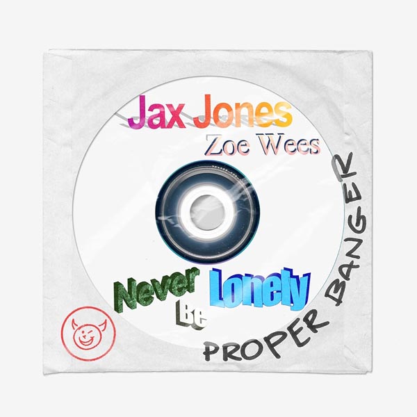 JAX JONES & ZOE WEES - NEVER BE LONELY