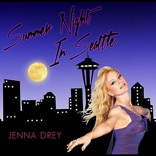 JENNA DREY - SUMMER NIGHT IN SEATTLE (LENNY B RADIO EDIT)