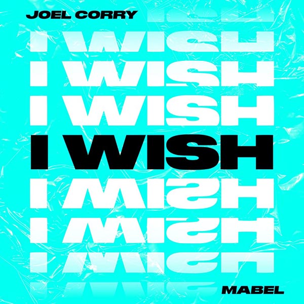 JOEL CORRY F/ MABEL - I WISH