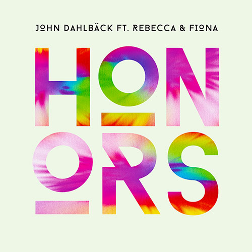 JOHN DAHLBACK f/ REBECCA AND FIONA - HONORS (RADIO EDIT)