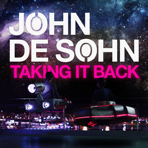 JOHN DE SOHN - TAKING IT BACK (RADIO EDIT)