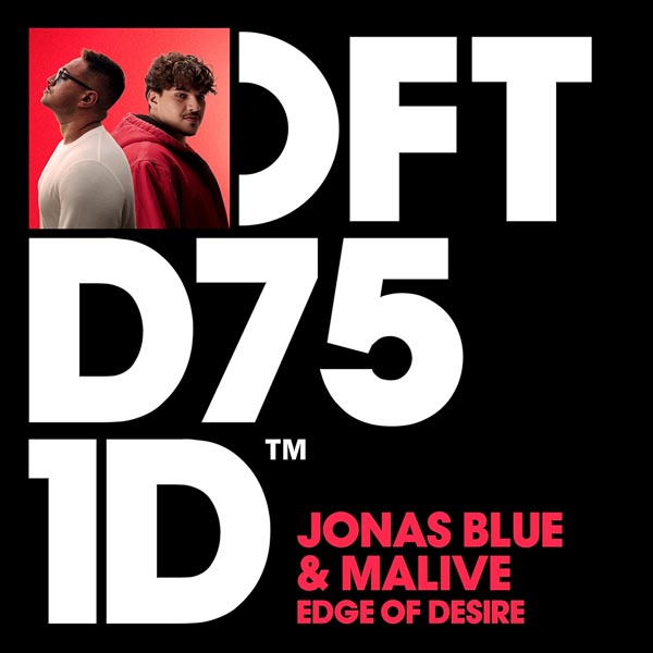 JONAS BLUE & MALIVE - EDGE OF DESIRE