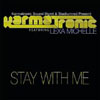 KARMATRONIC Ft. LEXA MICHELLE - STAY WITH ME (RADIO EDIT)