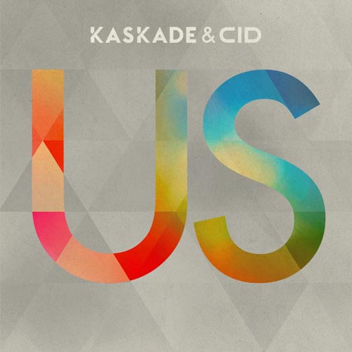 KASKADE and CID - US (LP VERSION)