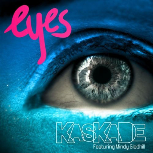 KASKADE f/ MINDY GLEDHILL - EYES (RADIO EDIT)