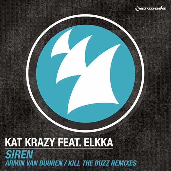 KAT KRAZY F/ ELKKA - SIREN (ARMIN VAN BUUREN RADIO EDIT)