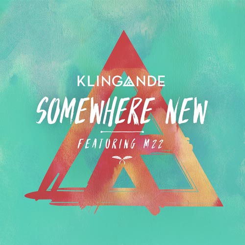 KLINGANDE f/ M-22 - SOMEWHERE NEW (RADIO EDIT)