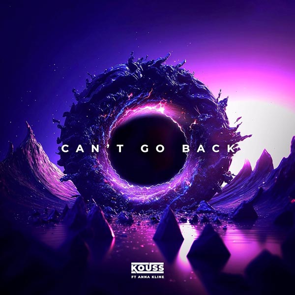 KOUSS F/ ANNA KLINE - CAN'T GO BACK