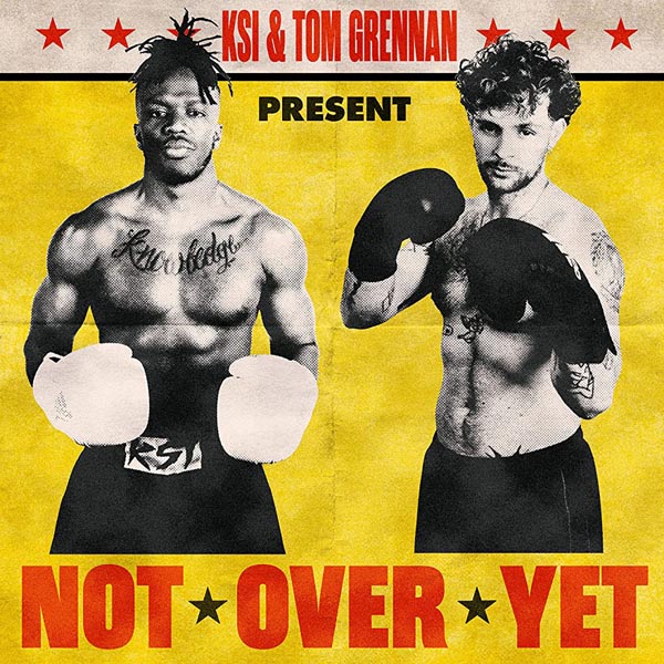 KSI F/ TOM GRENNAN - NOT OVER YET