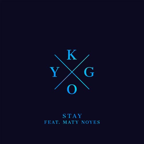 KYGO f/ MATY NOYES - STAY (RADIO EDIT)