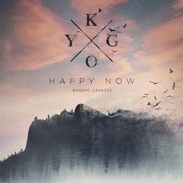 KYGO F/ SANDRO CAVAZZA - HAPPY NOW