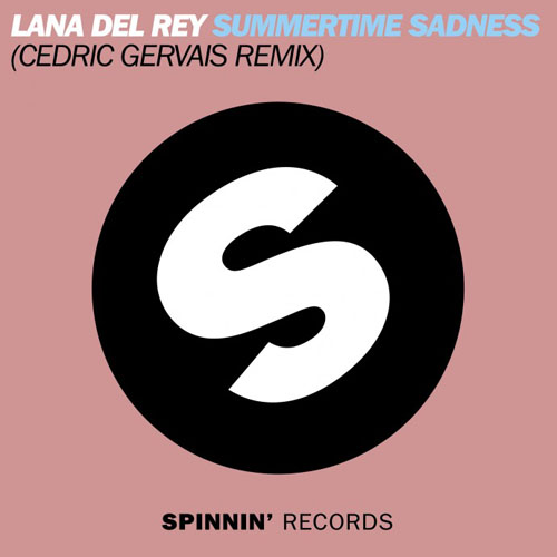 LANA DEL REY - SUMMERTIME SADNESS (CEDRIC GERVAIS RADIO EDIT)