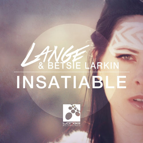 LANGE and BETSIE LARKIN - INSATIABLE (RADIO MIX)