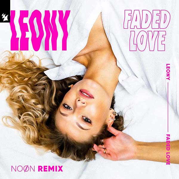 LEONY - FADED LOVE (NOON REMIX)