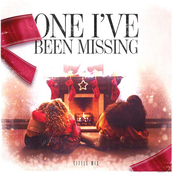 LITTLE MIX - ONE I'VE BEEN MISSING