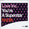 LOVE INC. - YOU`RE A SUPERSTAR (RADIO EDIT)