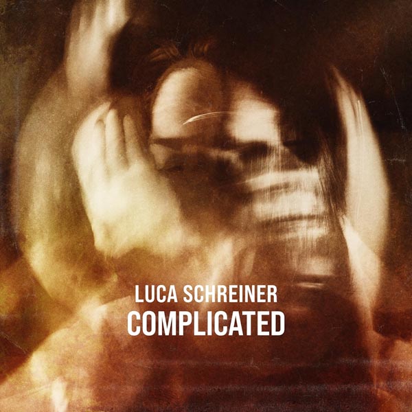 LUCA SCHREINER - COMPLICATED