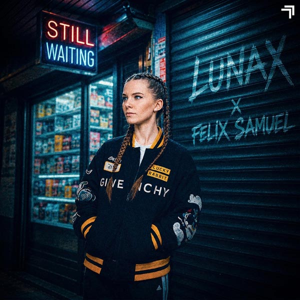 LUNAX & FELIX SAMUEL - STILL WAITING