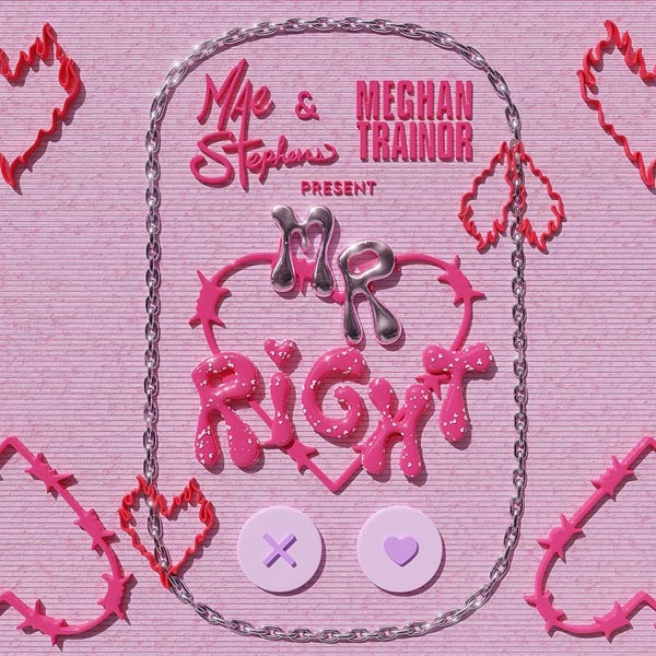 MAE STEPHENS & MEGHAN TRAINOR - MR RIGHT