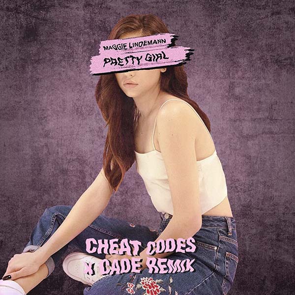 MAGGIE LINDEMANN - PRETTY GIRL (CHEAT CODES X CADE REMIX)