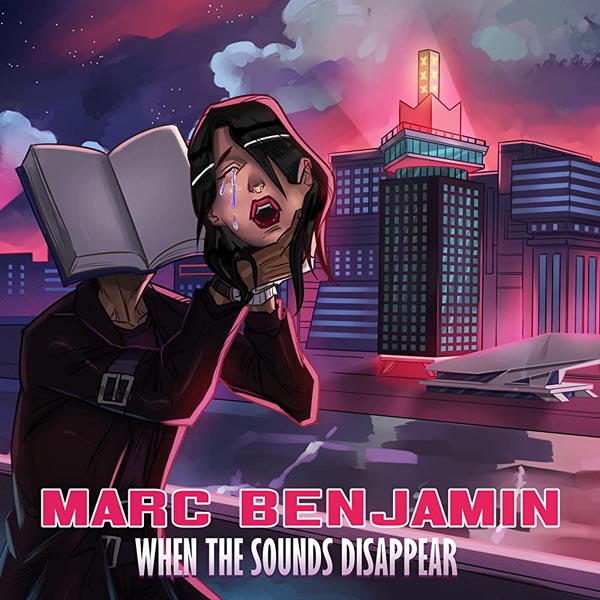 MARC BENJAMIN - WHEN THE SOUNDS DISAPPEAR