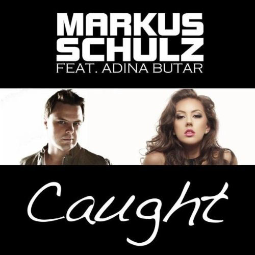 MARKUS SCHULZ f/ ADINA BUTAR - CAUGHT (RADIO EDIT)