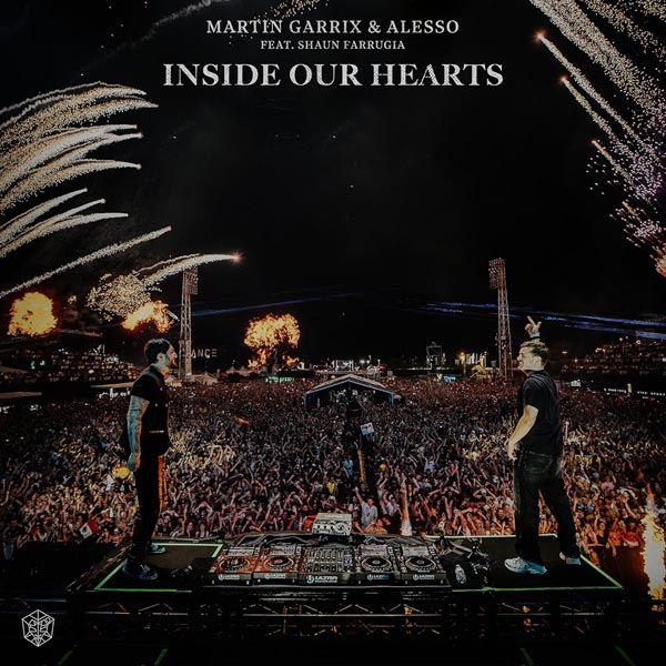 MARTIN GARRIX & ALESSO F/ SHAUN FARRUGIA - INSIDE OUR HEARTS