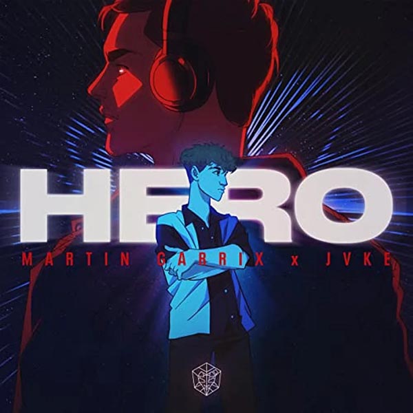 MARTIN GARRIX and JVKE - HERO